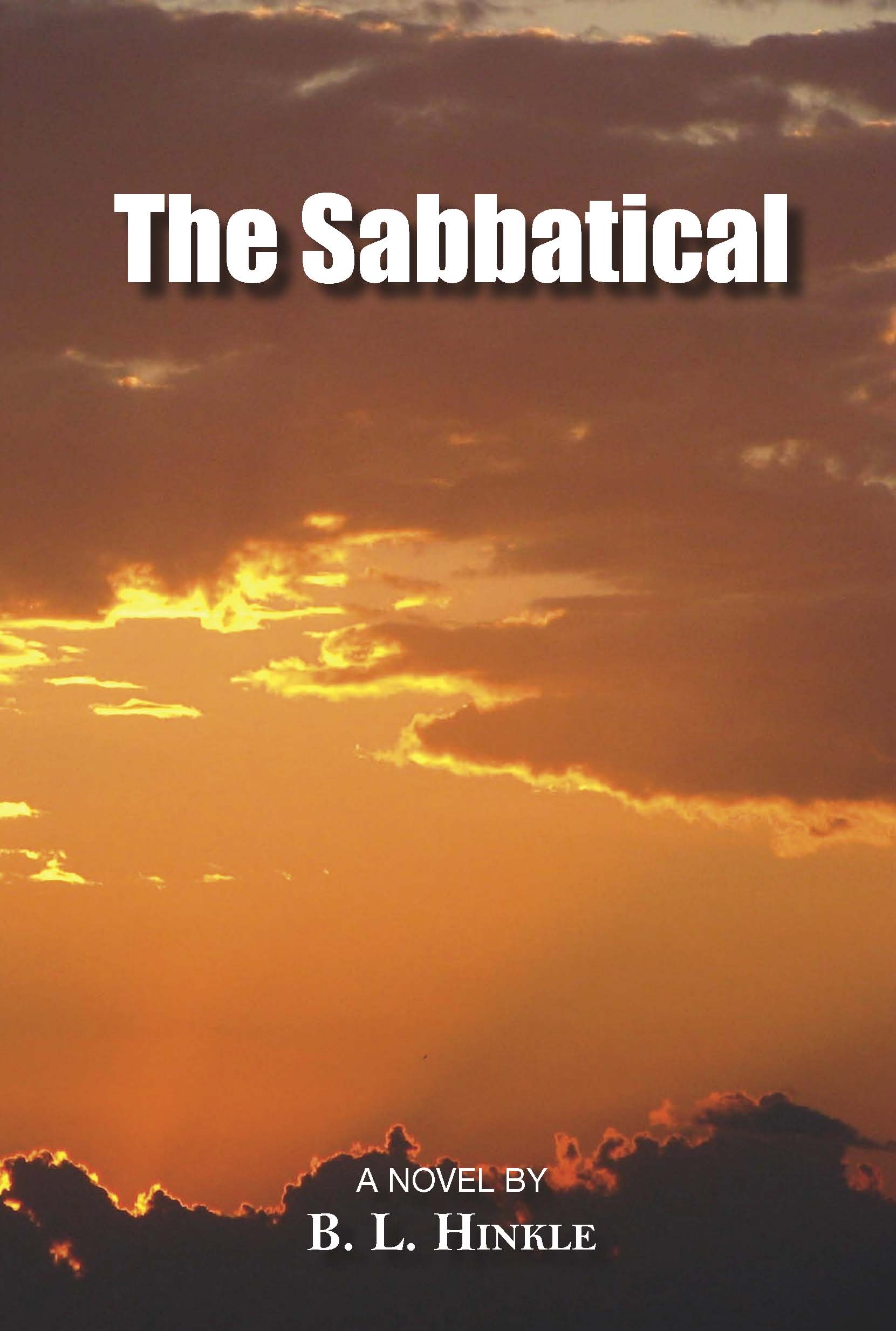 The Sabbatical, a novel by B. I. (Bob) Hinkle
